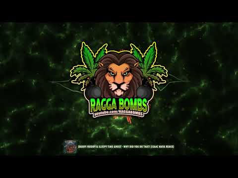 Daddy Freddy & Sleepy Time Ghost - Why Did You Do That! (Isaac Maya Remix)