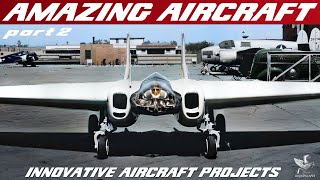 AVIATION ODDITIES | Aircraft Innovation And Research Pioneers | Episode 2