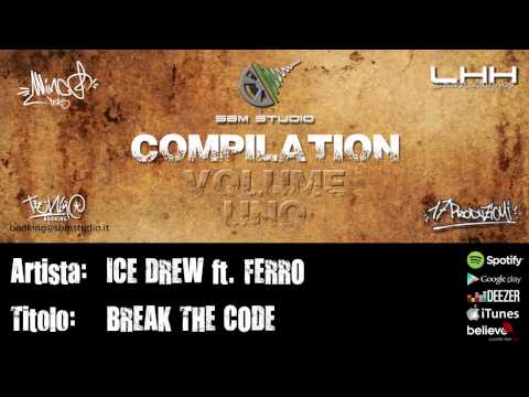 SBM COMPILATION VOL.1 - BREAK THE CODE - ICE DREW ft FERRO