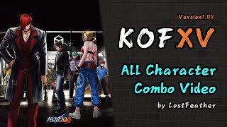 Download lagu KOF XV - All Character Combo by LostFeather (Version1.02) mp3