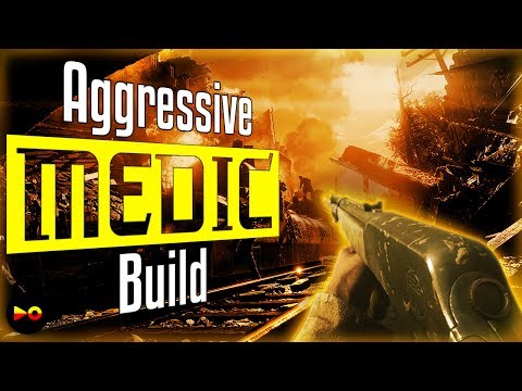 Battlefield 1: Aggressive Medic Build - Loadout How To (Medic Class Tips and Tricks)