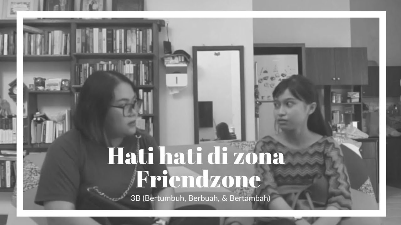 HATI-HATI DO ZONA FRIENDZONE