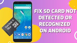 Resolved- SD Card Not Detected/Recognized on Android | Troubleshooting Guide | Android Data Recovery