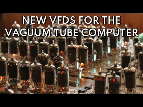 Vacuum Tube Computer P.25 – New VFDs for the Processor
