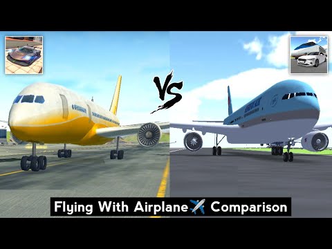 Extreme Car Driving Simulator vs 3D Driving Class - Flying With Airplane Comparison - Best Car Games