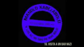 Manolo Kabezabolo (Tal kual fue) - 16. Visita a un bar nazi