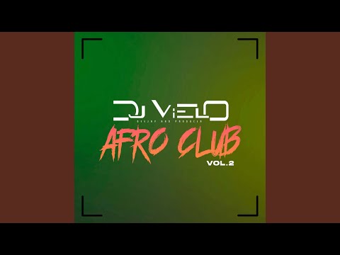 Dj Vielo Balade Afro Club