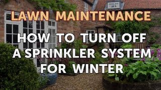How to Turn Off a Sprinkler System for Winter