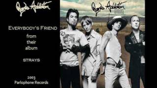 Everybodys friend by Janes addiction.wmv