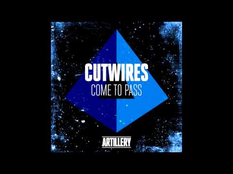 CutWires - Come To Pass