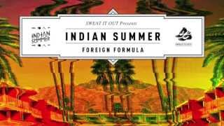 Indian Summer 'Foreign Formula'