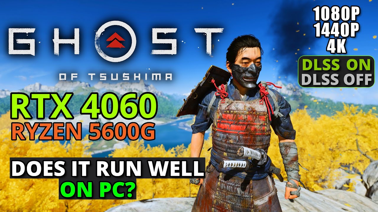 Ghost of Tsushima on RTX 4060 + Ryzen 5600G - 1080p/1440p/4K