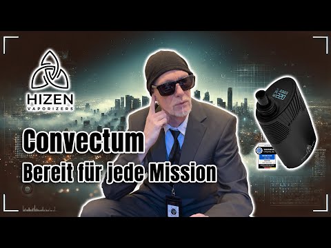 HIZEN Convectum: Der ultimative Vaporizer für jede Mission 🌿🔥
