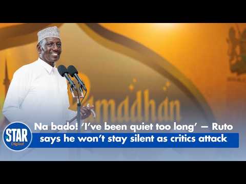 Na bado! ‘I’ve been quiet too long’ — Ruto says he won’t stay silent as critics attack