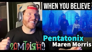 Pentatonix REACTION | Pentatonix &amp; Maren Morris WHEN YOU BELIEVE Reaction | First time PTX Reaction