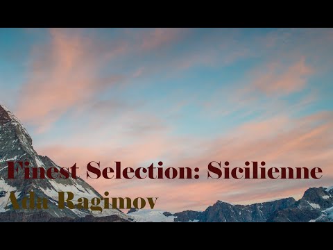 Finest Selection: Sicilienne by da Ragimov