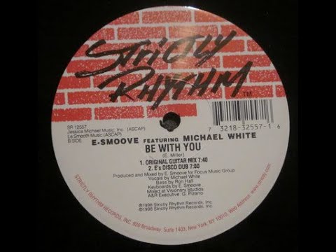 E-Smoove - Be With You (E's Disco Dub)