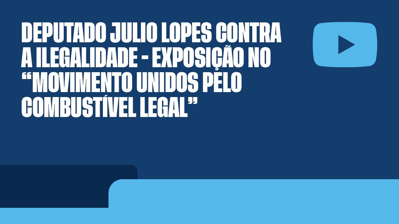 Deputado Julio Lopes contra a ilegalidade - Exposição no “Movimento Unidos pelo Combustível Legal”