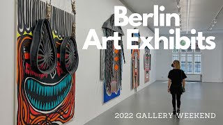 Exploring Berlin Art Exhibits: 2022 Gallery Weekend, Part I