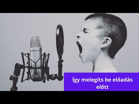 Hogyan melegíts be előadás előtt?