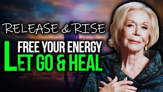 Louise Hay - Letting Go Release Emotional Blocks for a Better Life