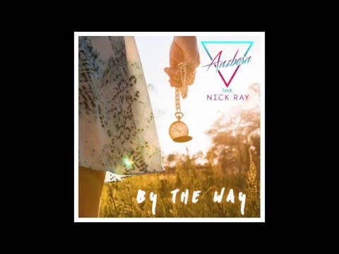 NICK RAY - By The Way (Neptunica Remix)
