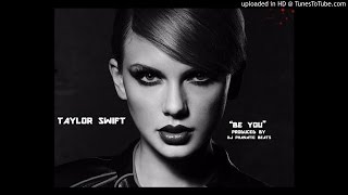 Taylor Swift Type Beat-Be YOU-Prod.by DJPHANATICBEATS.COM