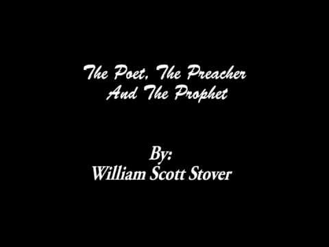 The Poet, The Preacher and The Prophet