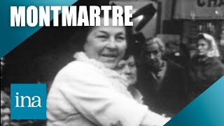 1965 : si Montmartre m'était conté | Archive INA