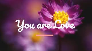 YOU ARE LOVE || INSTRUMENTAL