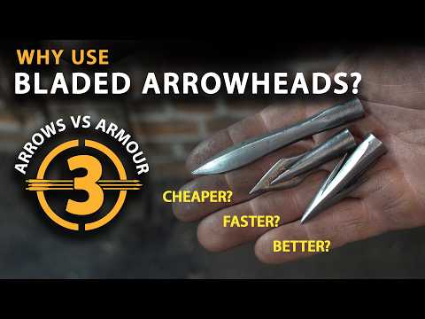 Why Bladed Steel Arrowheads were Superior - Arrows vs Armour 3