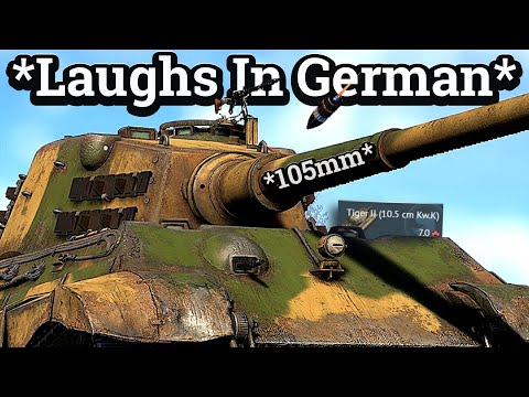 The 105mm Tiger II Is Just Way Too OP   |   CaSuAlLy WarThunder