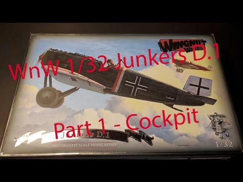 Wingnut wings 1/32 Junkers D.1, Part 1- Cockpit