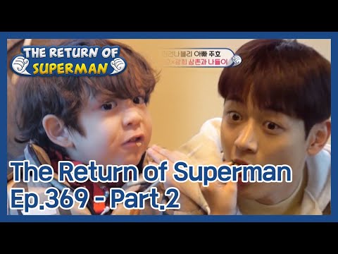 The Return of Superman EP.369-Part.2 | KBS WORLD TV 210221