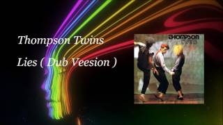 Thompson Twins - Lise ( Dub Version )