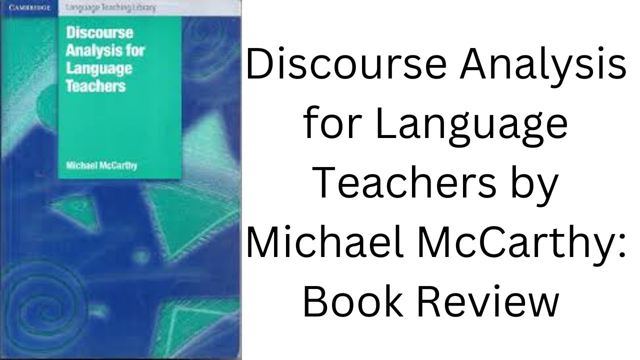 Discourse Analysis for Language Teachers by Michael McCarthy: Book Review