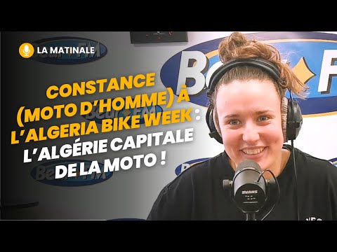 [La Matinale] Constance (Moto d’Homme) à l’Algeria Bike Week : l’Algérie capitale de la moto !