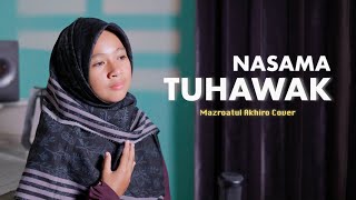 Download lagu NASAMA TUHAWAK - MAZRO ( COVER ) mp3