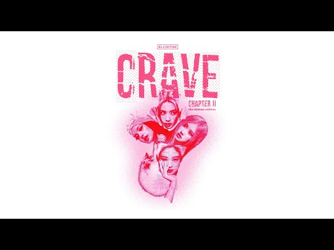 BLACKPINK - ‘CRAVE (The Deluxe Ver.)’ (Official Audio)