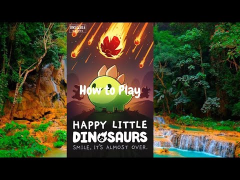 How to Play: Happy Little Dinosaurs