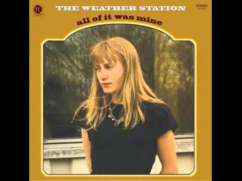 The Weather Station- Came So Easy