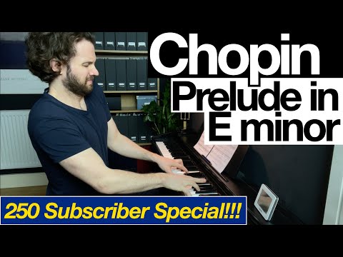 Chopin - Prelude in E minor, Op.28 No.4 (250 SUB SPECIAL) | Piano Progress Week 81