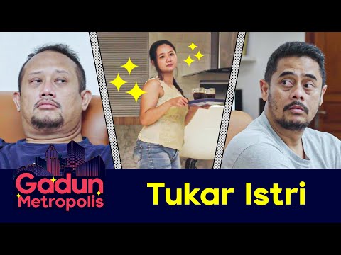 gadun-metropolis-tukar-istri