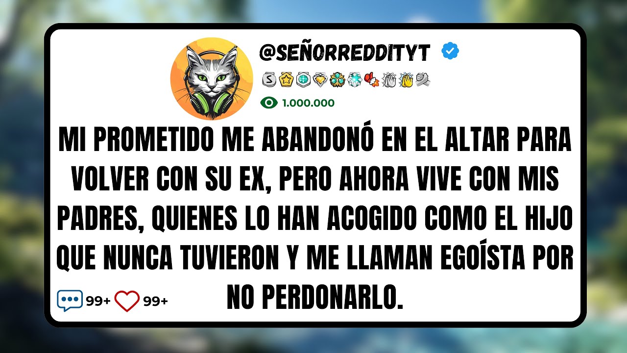 Mi Prometido Me Abandonó En El Altar Para Volver Con Su Ex, Pero Ahora Vive Con Mis Padres...