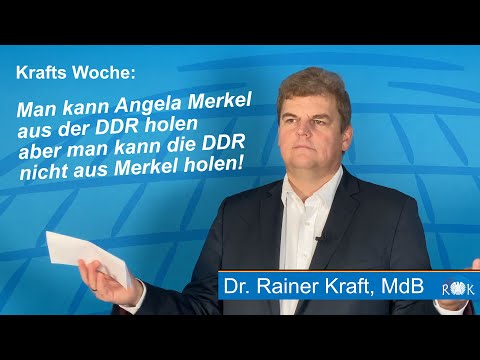 Krafts Woche: Man kann Angela Merkel aus der DDR holen aber man kann die DDR nicht aus Merkel holen!