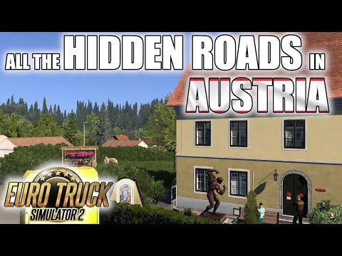 ALL the HIDDEN ROADS in AUSTRIA - ETS2 - AUSTRIA REWORK