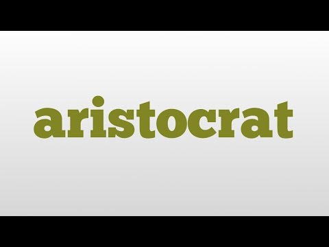 aristocrat meaning and pronunciation