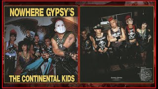 THE CONTINENTAL KIDS 「Nowhere Gypsy's」 (Japan, 1990, FULL ALBUM)