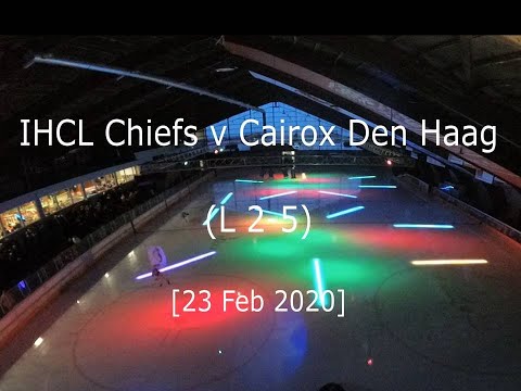 2020-02-23 IHCL Chiefs v Cairox HIJS Den Haag - BENE League (L 2-5)