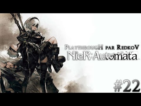 Nier Automata : INSPECTEUR GADGET ! (Trame B) - Playthrough FR #22